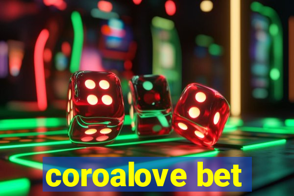 coroalove bet